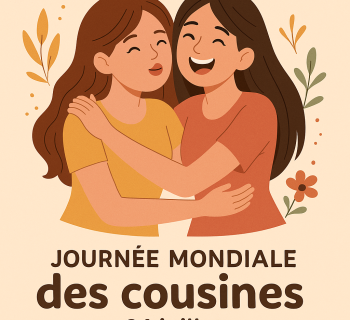 Journée Mondiale des Cousines